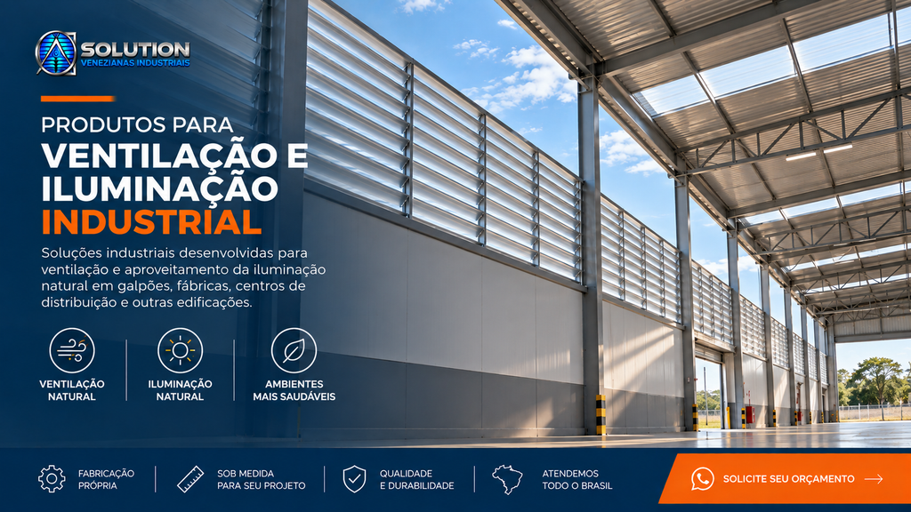 Veneziana industrial instalada para ventilação e iluminação natural em ambiente industrial